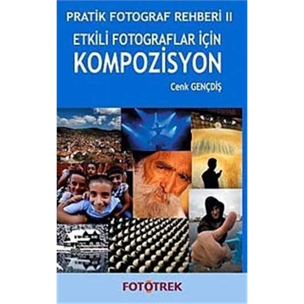 Etkili Fotograflar İçin Kompozisyon book