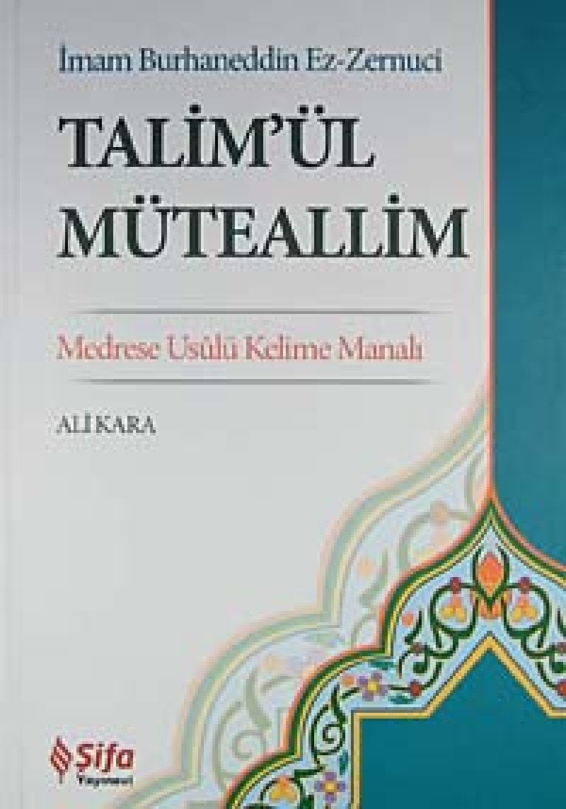 Talimül Müteallim: Medrese Usulü Kelime Manali Social Sciences