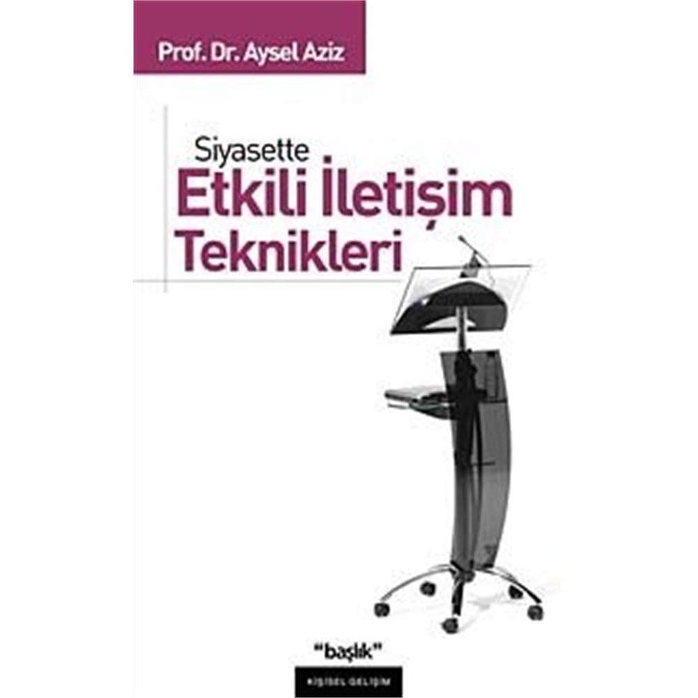 SİYASETTE ETKİLİ İLETİŞİM TEKNİKLERİ Lifestyle