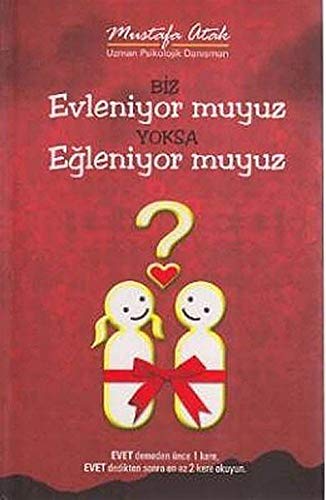 Biz Evleniyor muyuz Yoksa Eğleniyor muyuz book