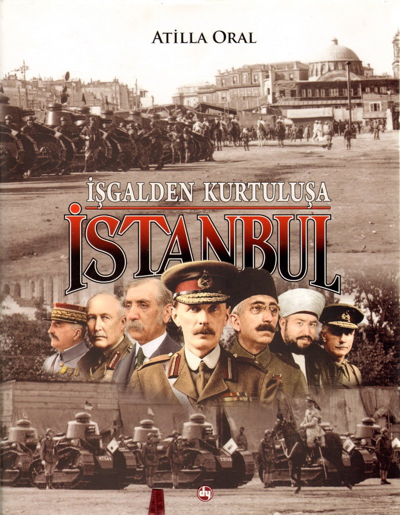 İşgalden Kurtuluşa İstanbul: İşgal İstanbul'u (1918-1923) Books