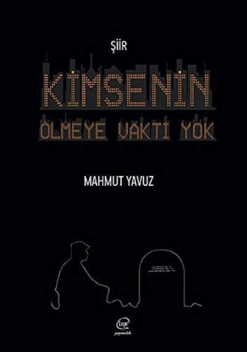 Kimsenin Ölmeye Vakti Yok book