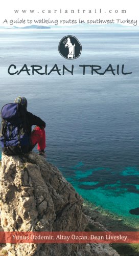 Carian Trail; A Guide to Walking Routes in Southwest Turkey Books