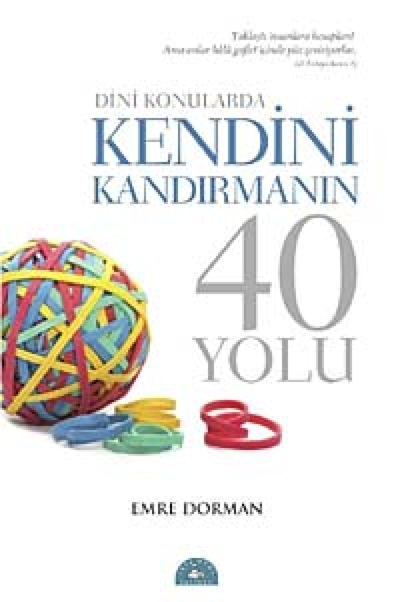 Dini Konularda Kendini Kandirmanin 40 Yolu Social Sciences