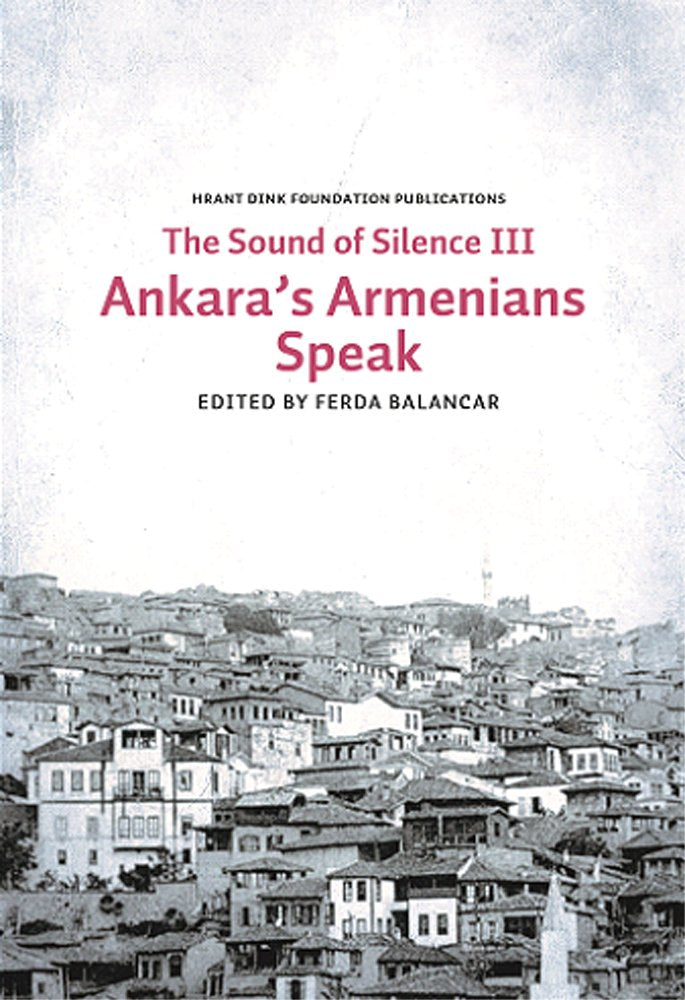 The Sounds of Silence 3 Ankara's Armenians Speak Books