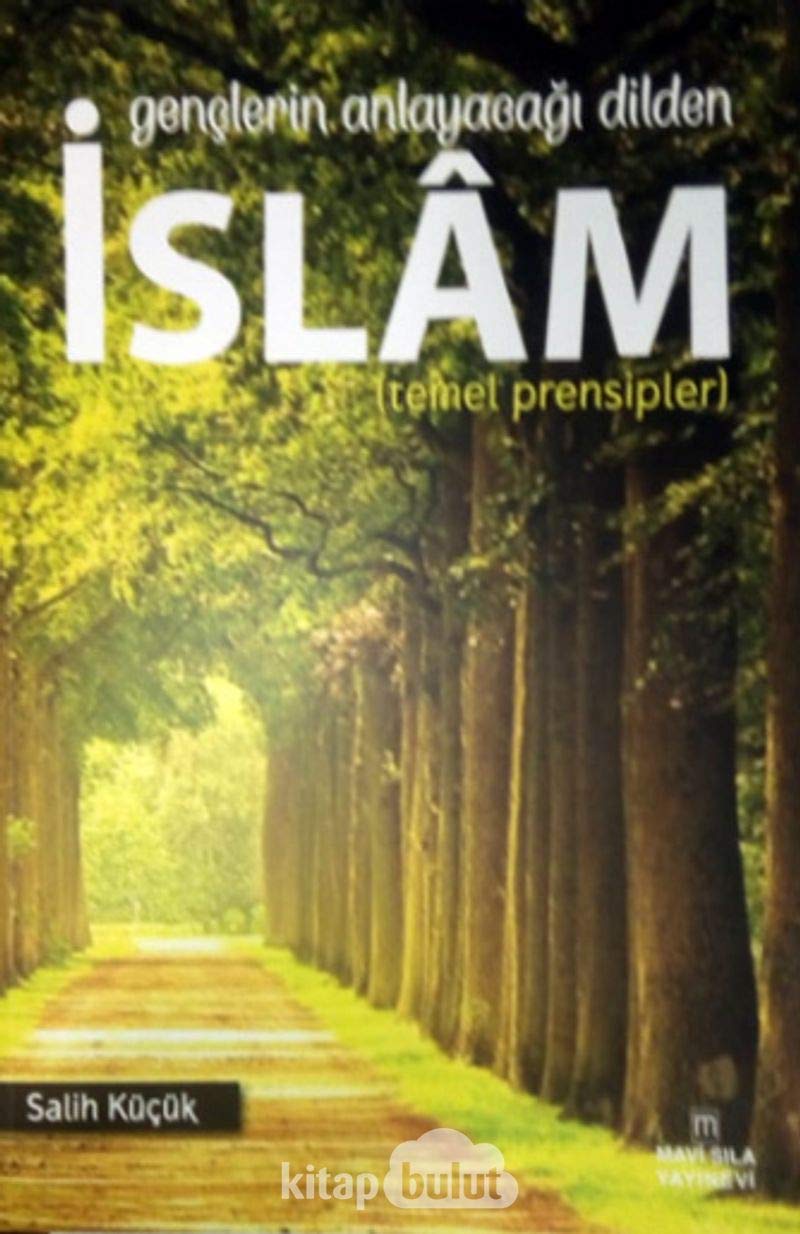 Gençlerin Anlayacağı Dilden İslam (Temel Prensipler) Books