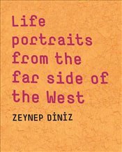 Life Portraits From The Far Side Of The West Books