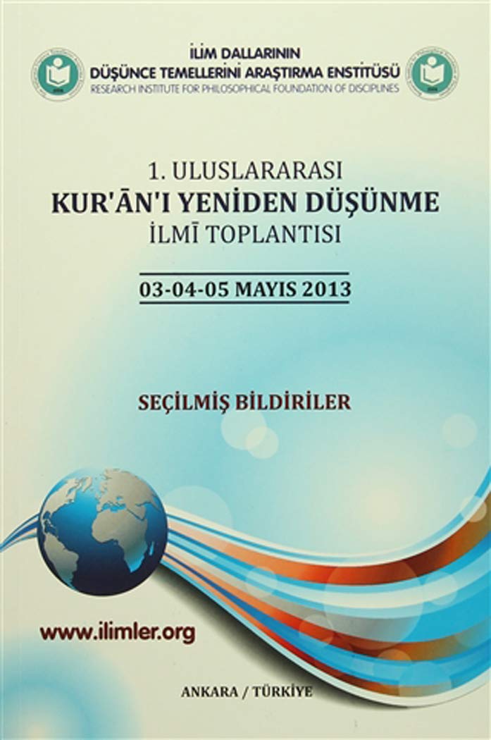 1. Uluslararasi Kur'an'i Yeniden Düþünme Ilmî Toplantisi 3-4-5 Mayis 2013 Secilmiþ Bildiriler book