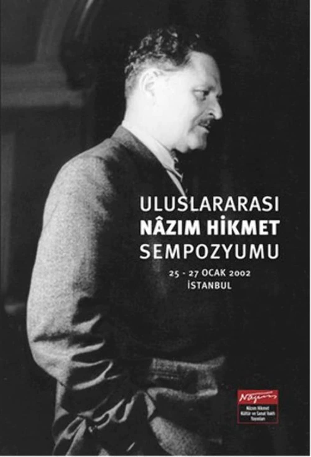 Uluslararasi Nazim Hikmet Sempozyumu 25 27 Ocak 2002 Istanbul Books