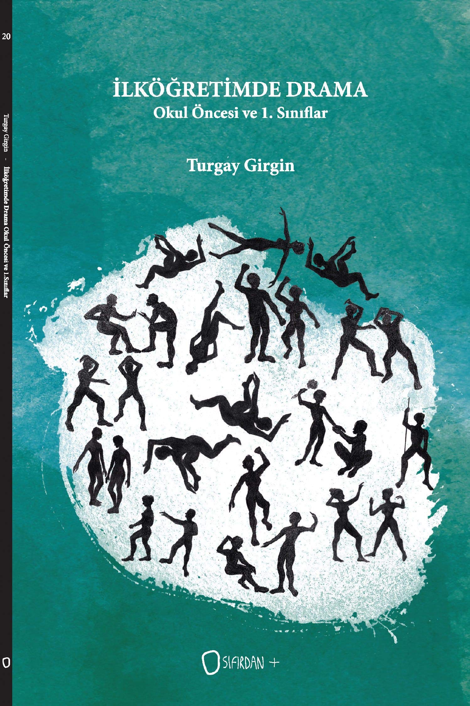 Ilkogretimde Drama - Okul Oncesi ve 1. Siniflar book