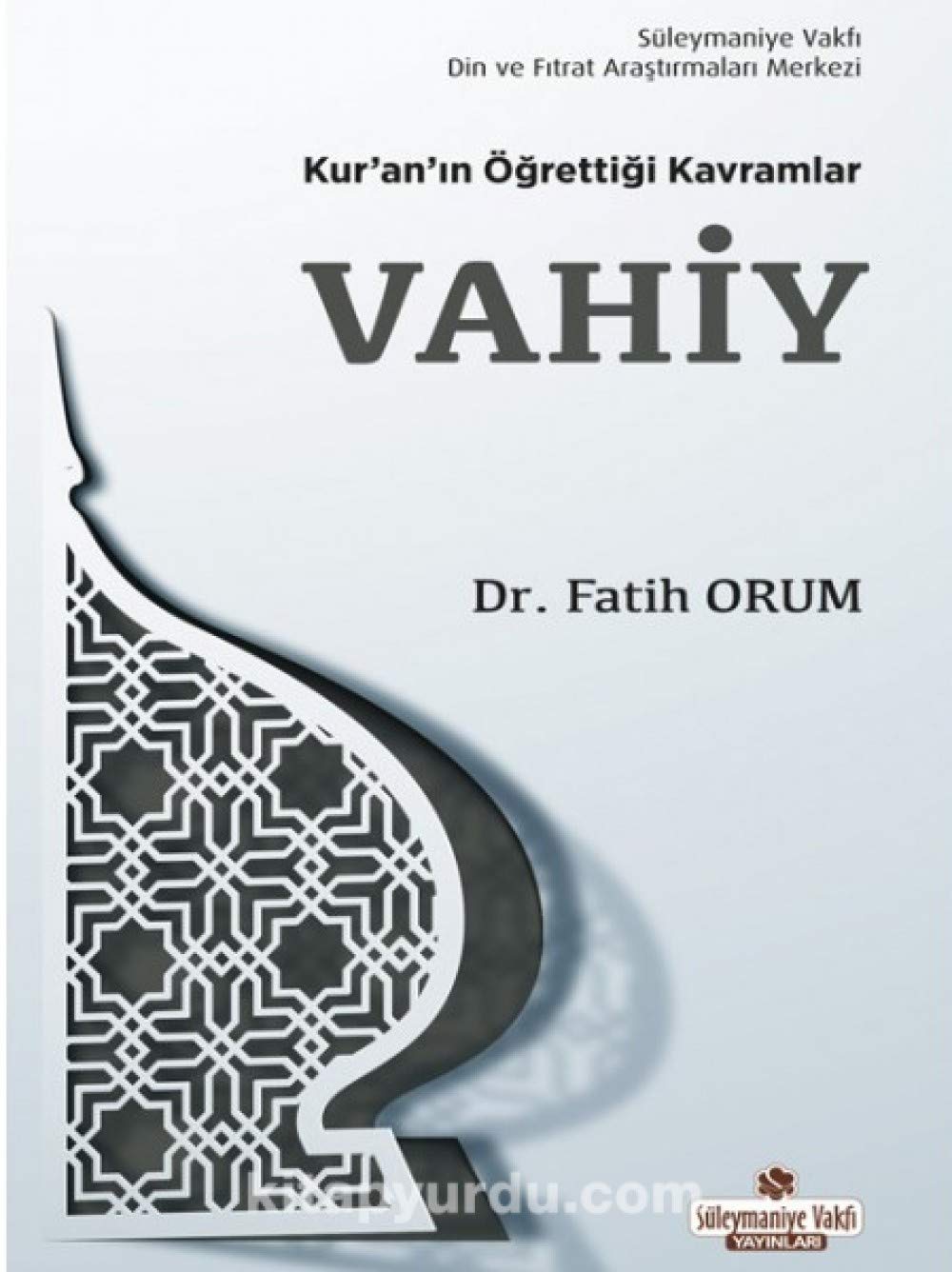 Vahiy: Kuranin Ögrettigi Kavramlar book
