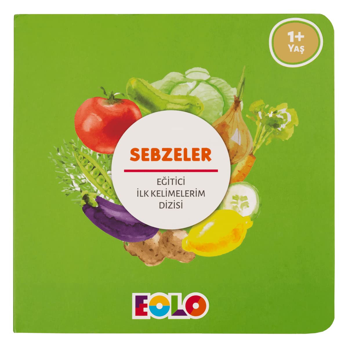Eğitici İlk Kelimelerim Dizisi - Sebzeler book
