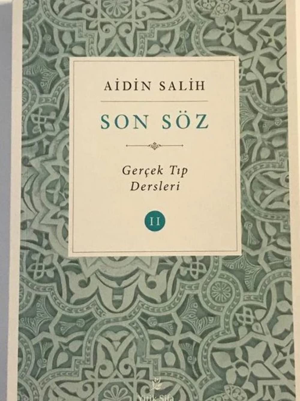 Son Söz - Cilt 2 Medicine Books