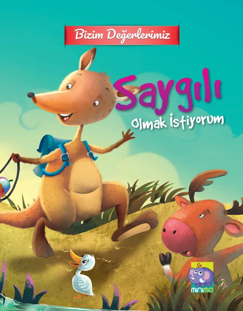 Saygili Olmak istiyorum / Bizim Degerlerimiz Books