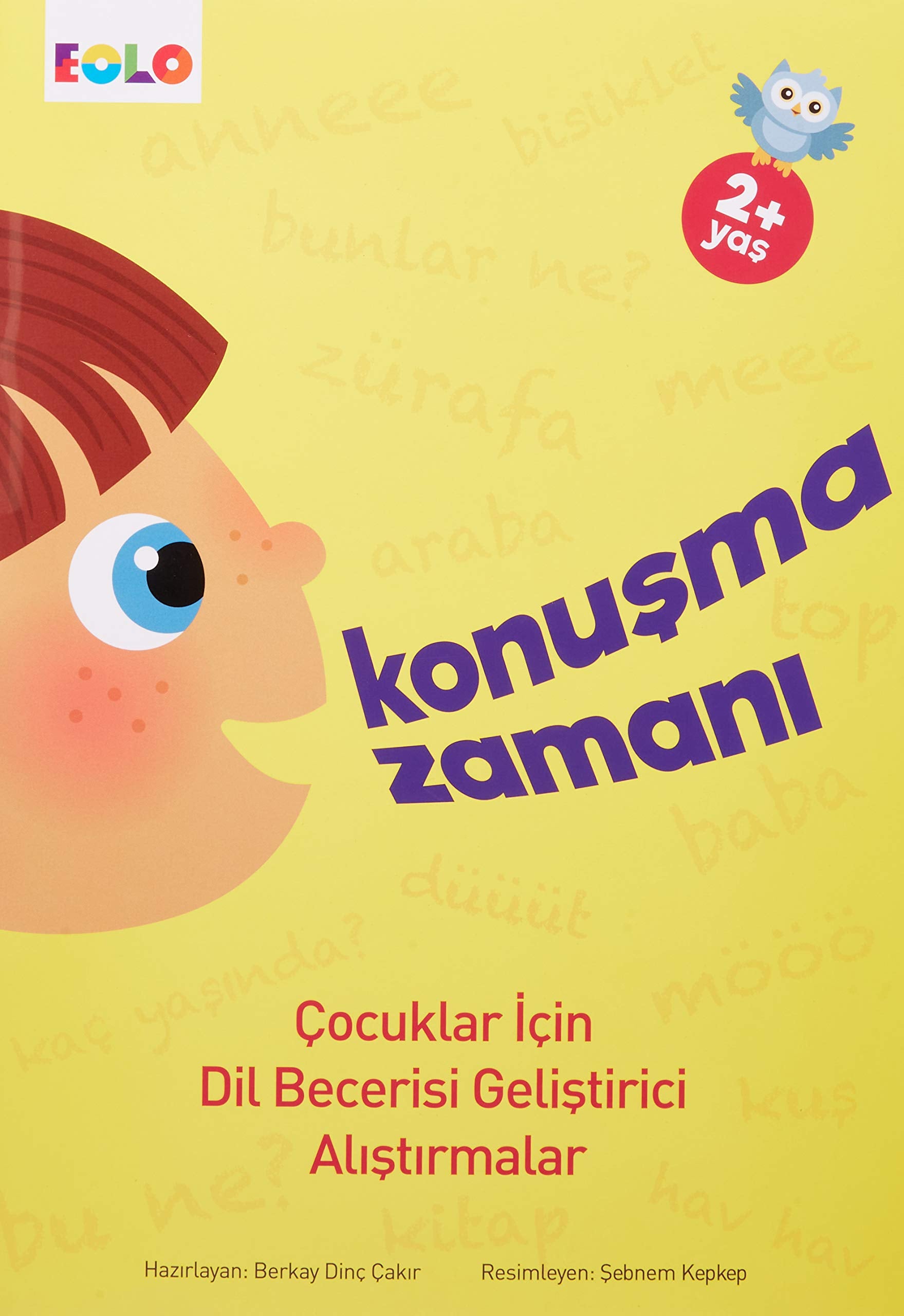 Konuşma Zamanı: Çocuklar İçin Dil Becerisi Geliştirici Alıştırmalar book