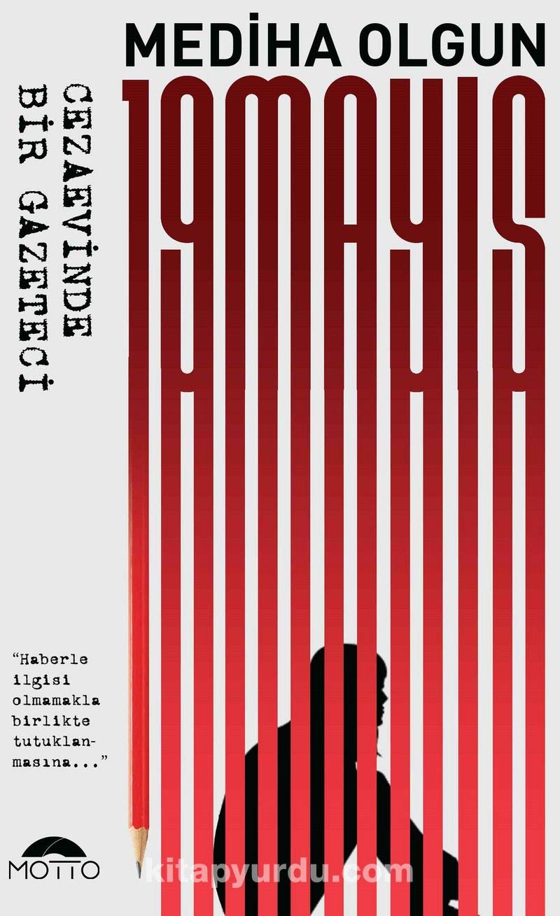 19 Mayis: Cezaevinde Bir Gazeteci: "Haberle ilgisi olmamakla birlikte tutuklanmasına..." Art & Literature