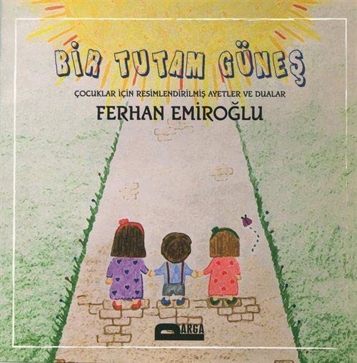 Bir Tutam Güneş - Çocuklar için Resimli Ayetler ve Dualar Books