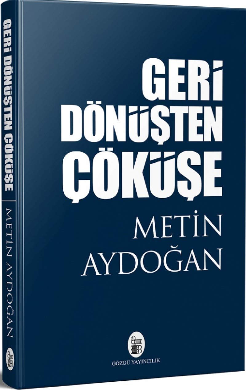 Geri Dönüşten Çöküşe Politics & History