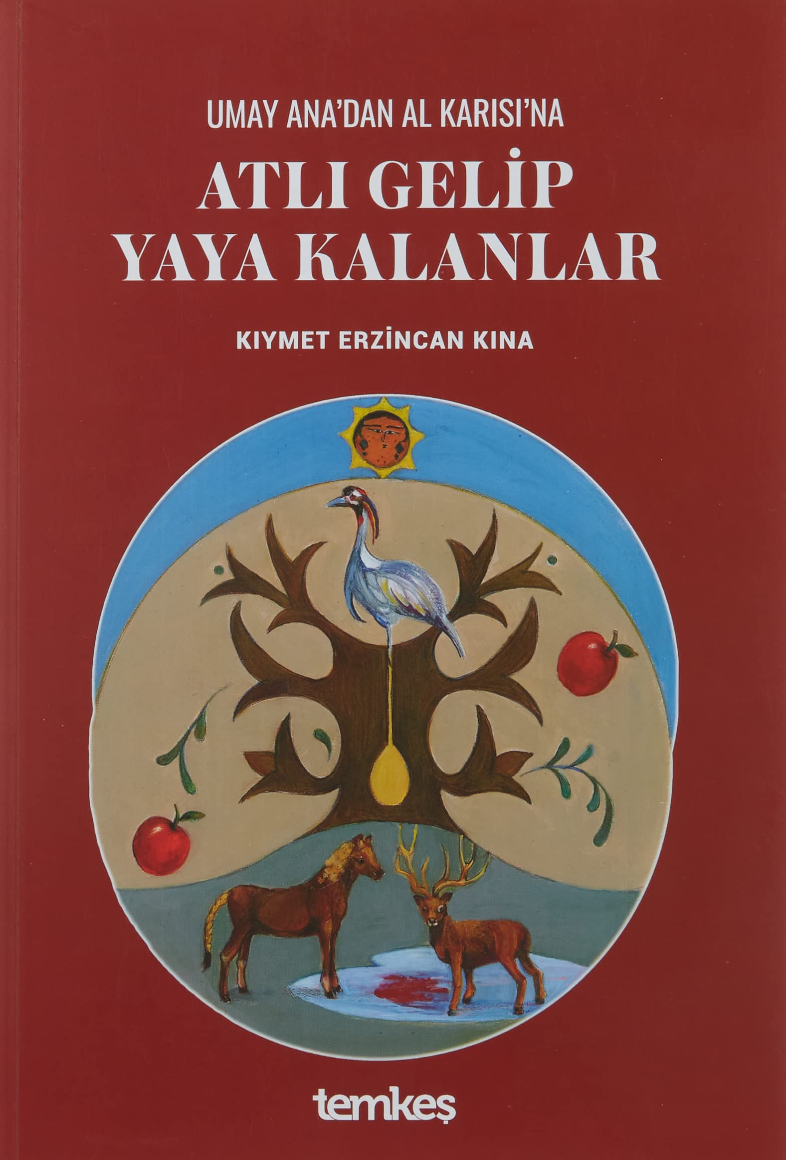 Umay Ana’dan Al Karısı’na Atlı Gelip Yaya Kalanlar Fairy Tales & Legends