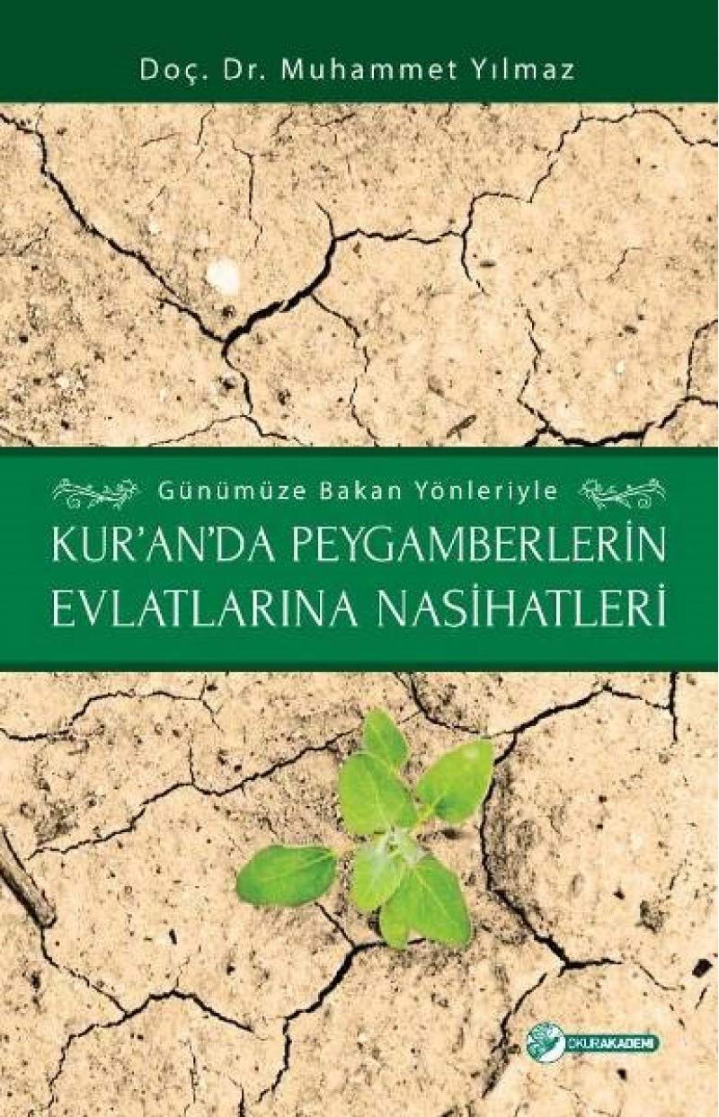 Kur'an'da Peygamberlerin Evlatlarına Nasihatleri Books