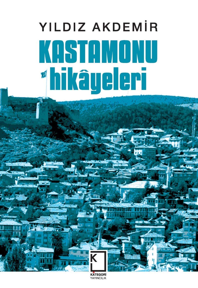 Kastamonu Hikayeleri (Ciltli) Historical Fiction