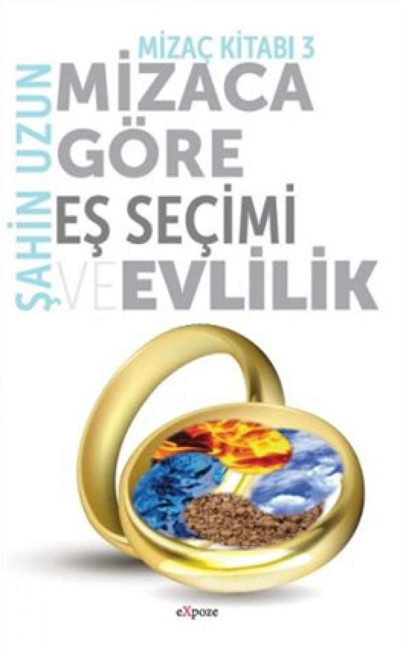 Mizaca Göre Es Secimi ve Evlilik - Mizac Kitabi 3 book