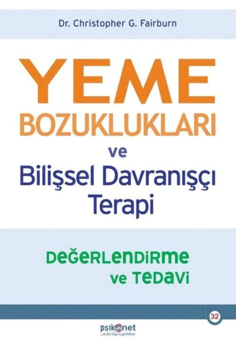 Yeme Bozukluklari ve Bilissel Davranisci Terapi Psychology