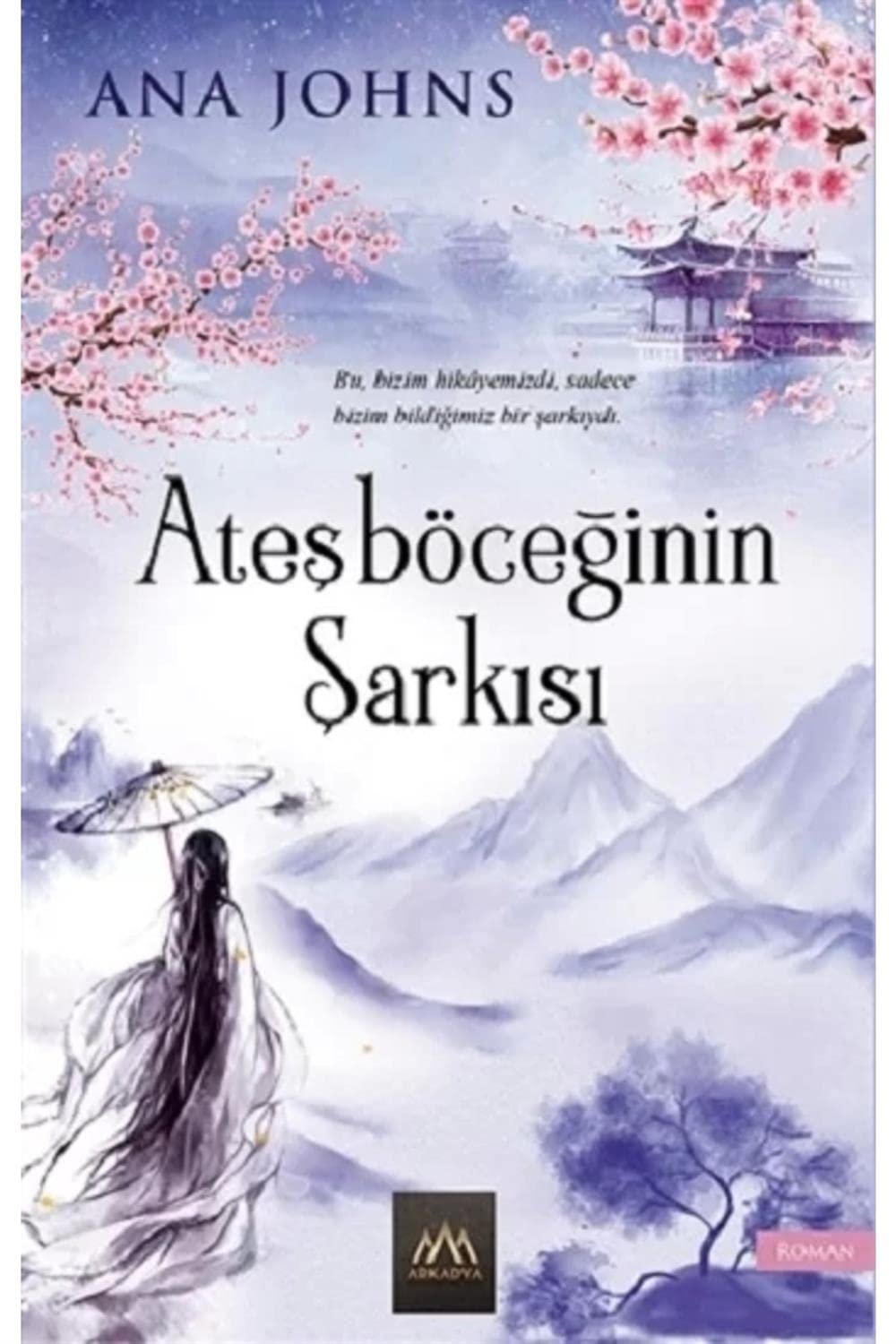 Ateşböceğinin Şarkısı: Bu Bizim Hikayemizdi, Sadece Bizim Bildiğimiz Bir Şarkıydı Historical Fiction