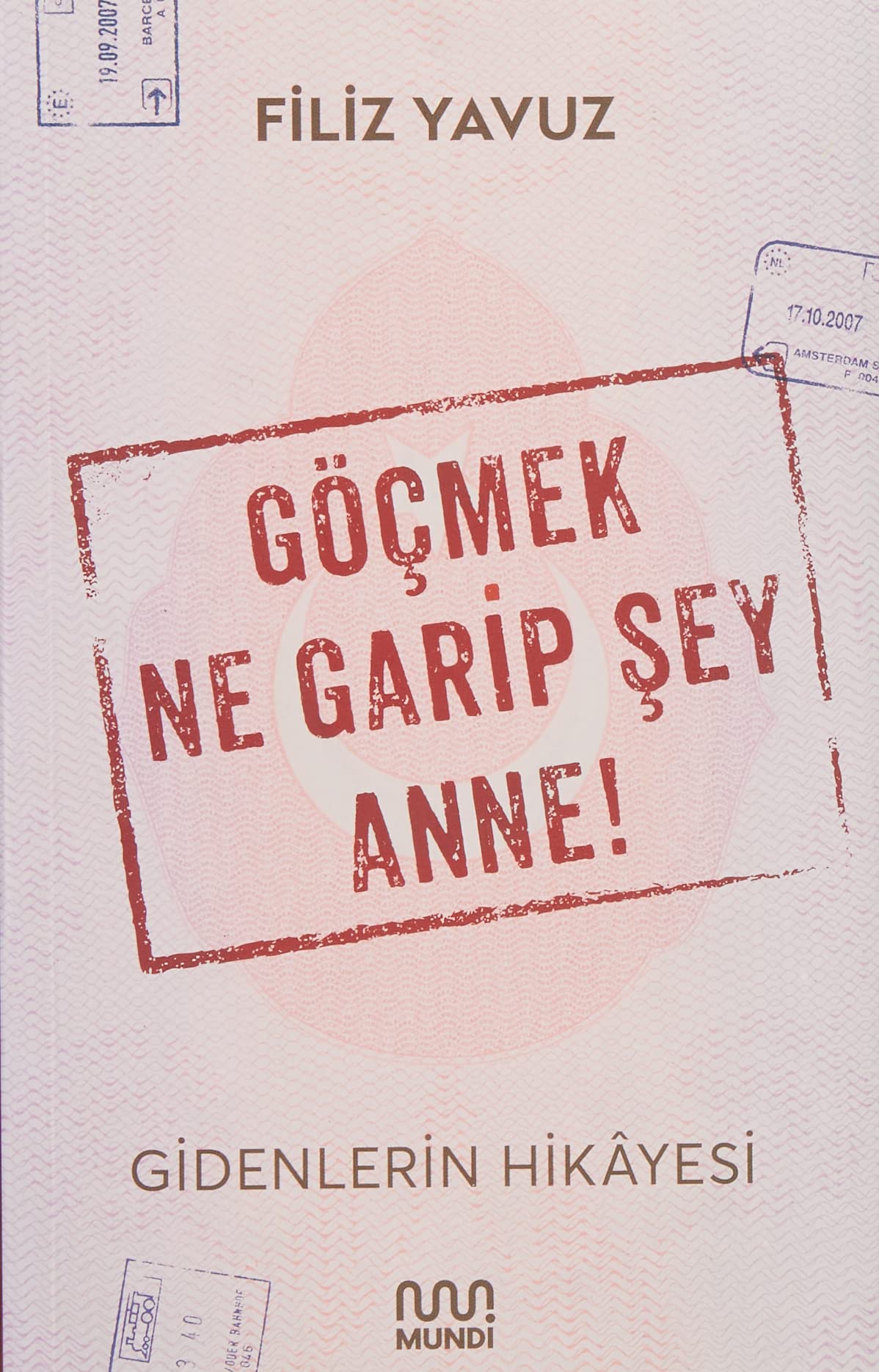 Göçmek Ne Garip Şey Anne!: Gidenlerin Hikayesi Contemporary literature