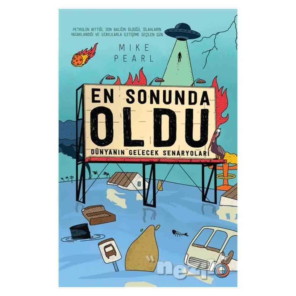 En Sonunda Oldu: Dünyanın Gelecek Senaryoları Historical Fiction