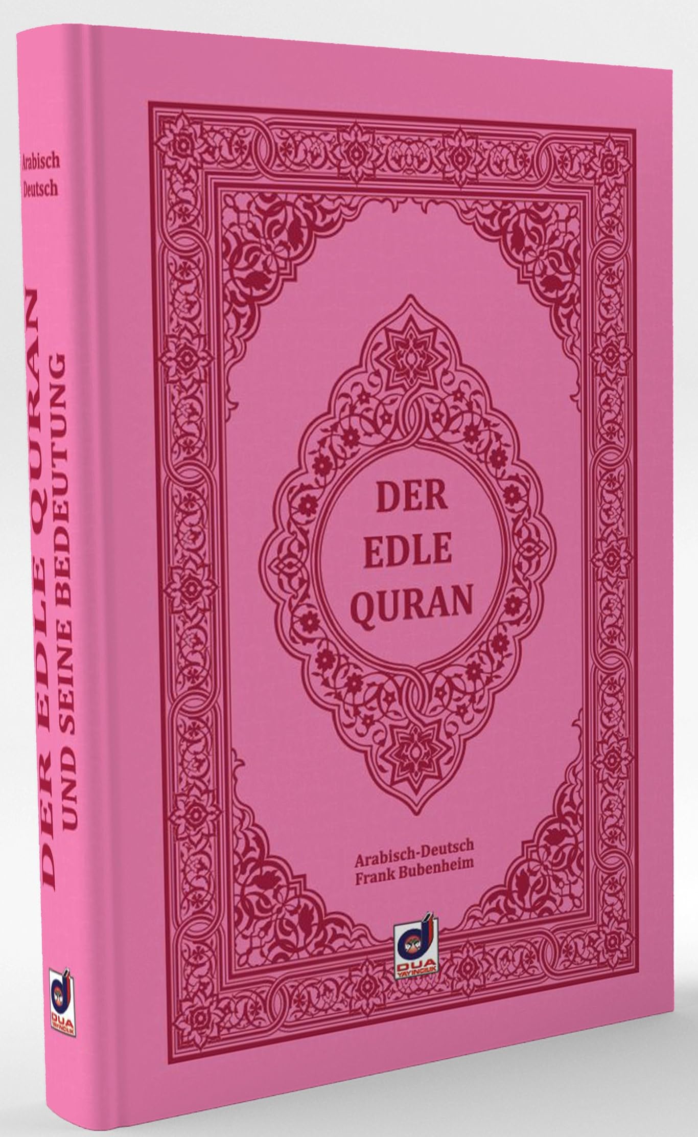 Der Edle Quran und seine Bedeutung Rosa Farbe (Arabisch/Deutsch) Frank Bubenheim Books