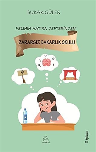 Pelinin Hatıra Defterinden Zararsız Sakarlık Okulu Books