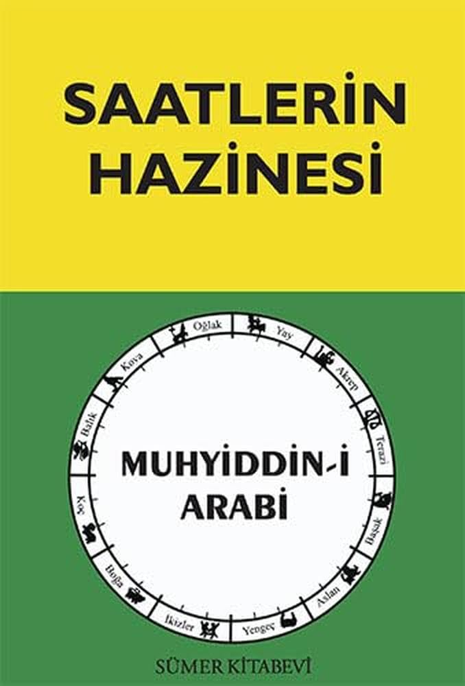 Saatlerin Hazinesi: Ilahi Saatlerin Verdigi Haberler Religion & Esotericism