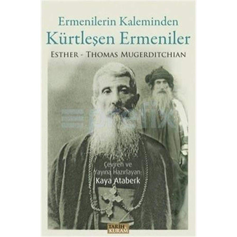Ermenilerin Kaleminden Kürtlesen Ermeniler Politics & History