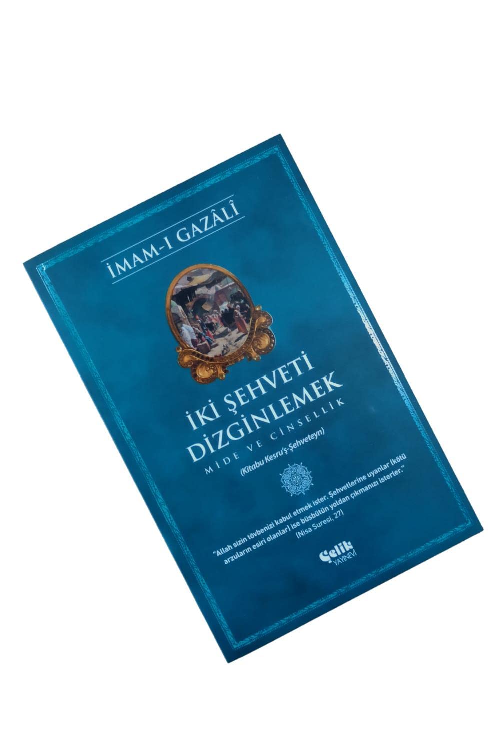 Iki Sehveti Dizginlemek - Mide ve Cinsellik Books