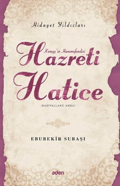 Hazreti Hatice (Radiyallahu Anh);Hidayet Yıldızları Books