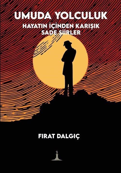 Umuda Yolculuk - Hayatın İçinden Karışık Sade Şiirler Books