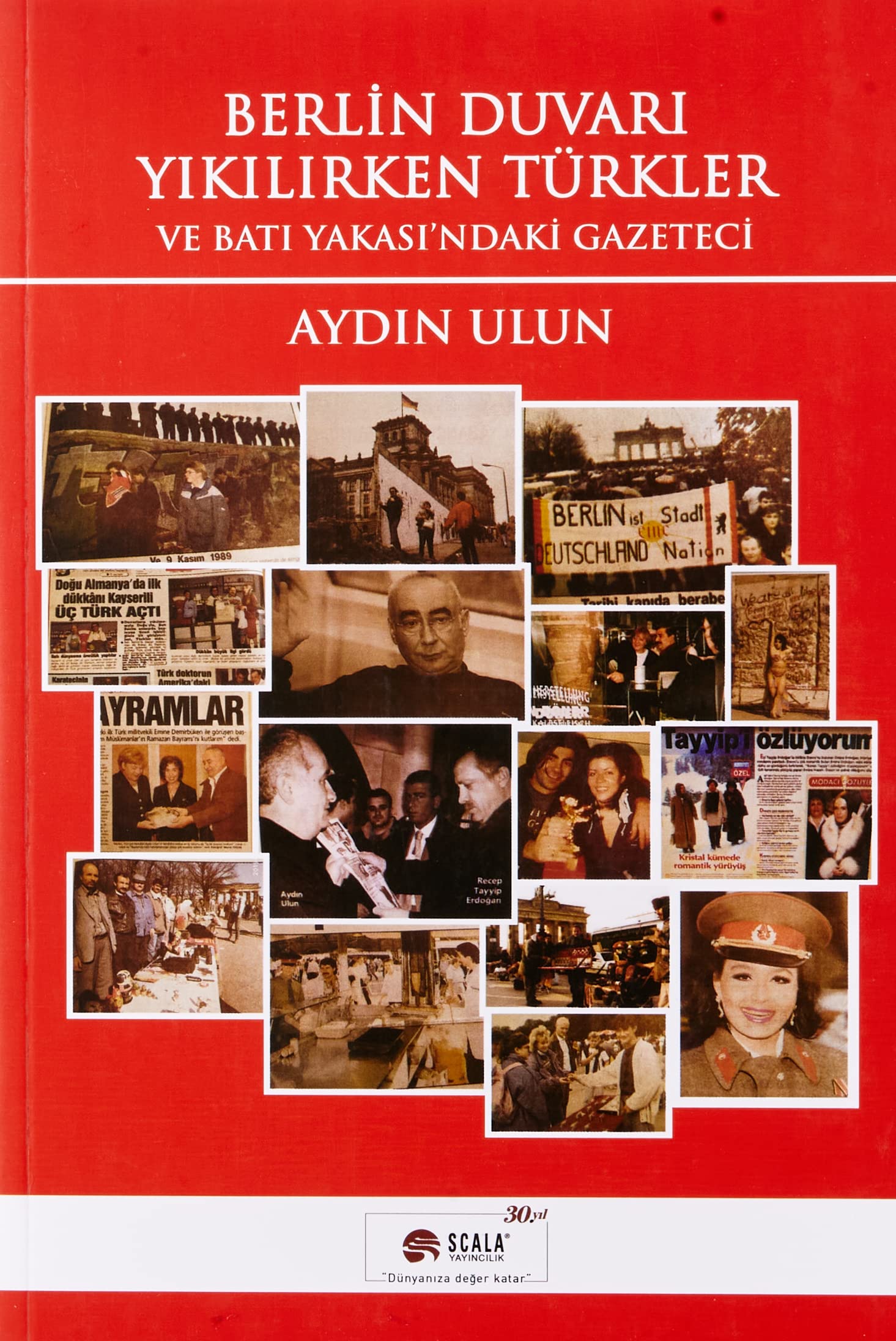Berlin Duvari Yikilirken Türkler ve Bati Yakasindaki Gazeteci book