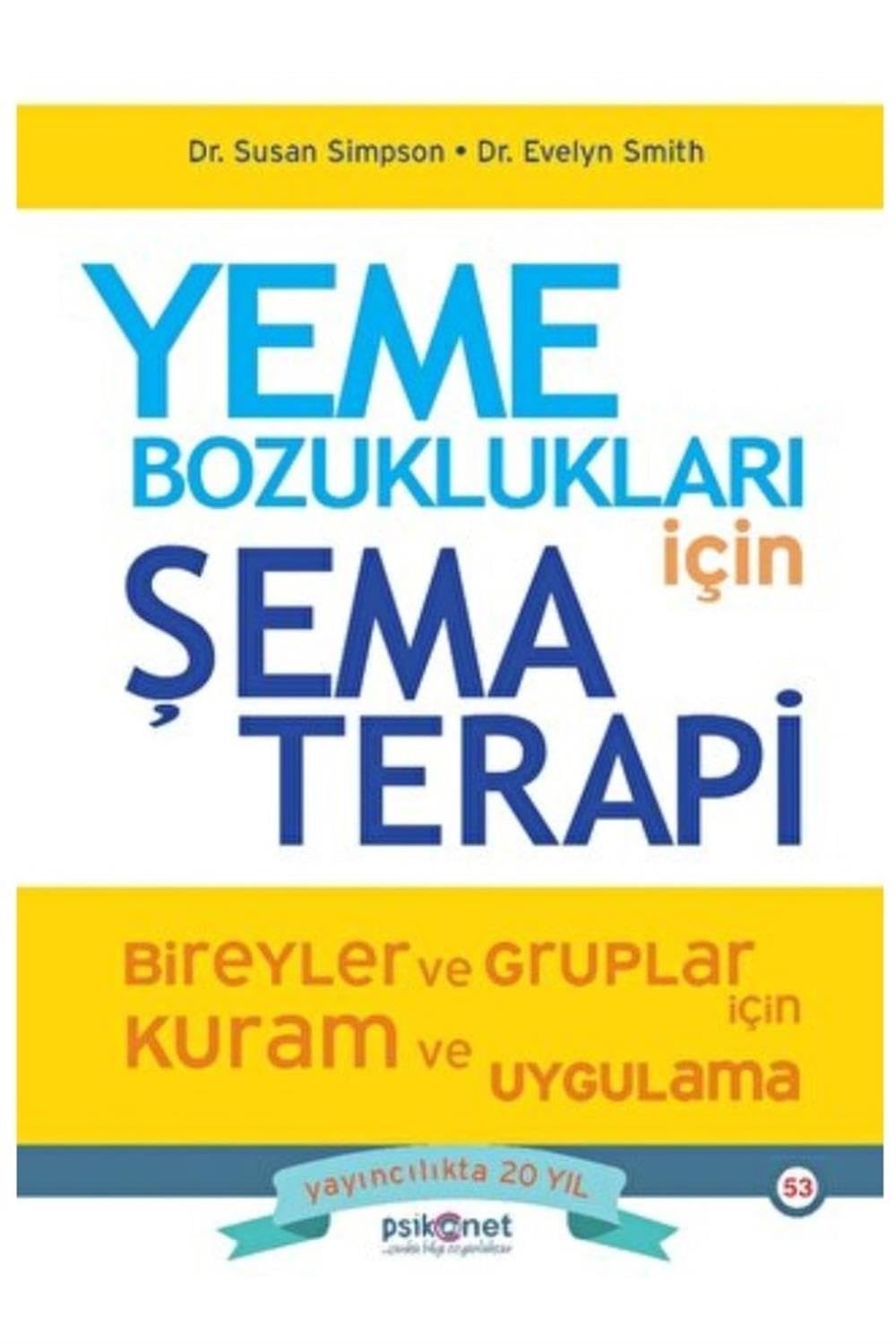 Yeme Bozuklukları için Şema Terapi Psychology