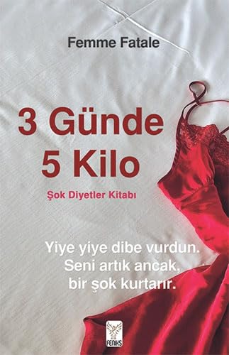 3 Günde 5 Kilo: Şok Diyetler Kitabı Medicine