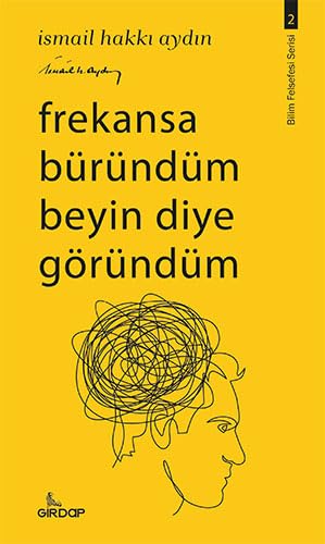 Frekansa Büründüm Beyin Diye Göründüm Philosophy