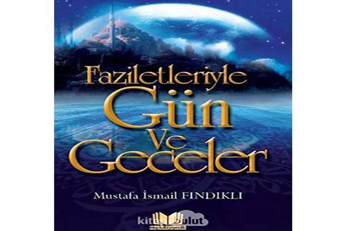 Faziletleriyle Gün ve Geceler book