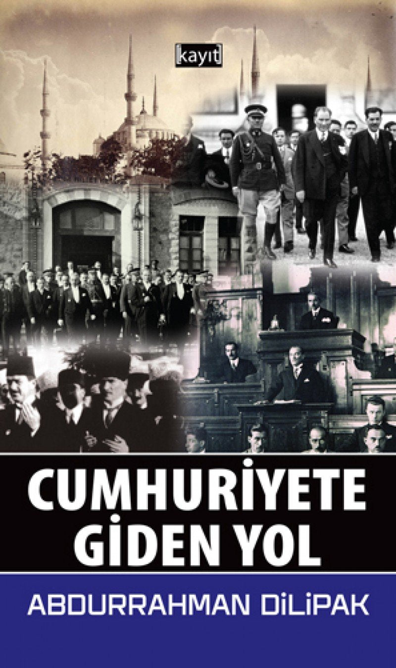 Cumhuriyete Giden Yol book