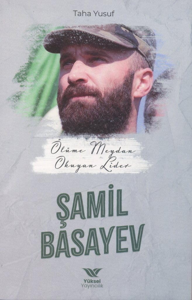 Ölüme Meydan Okuyan Lider Samil Basayev Historical Fiction