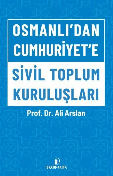 Osmanlı'dan Cumhuriyet'e Sivil Toplum Kuruluşları Books