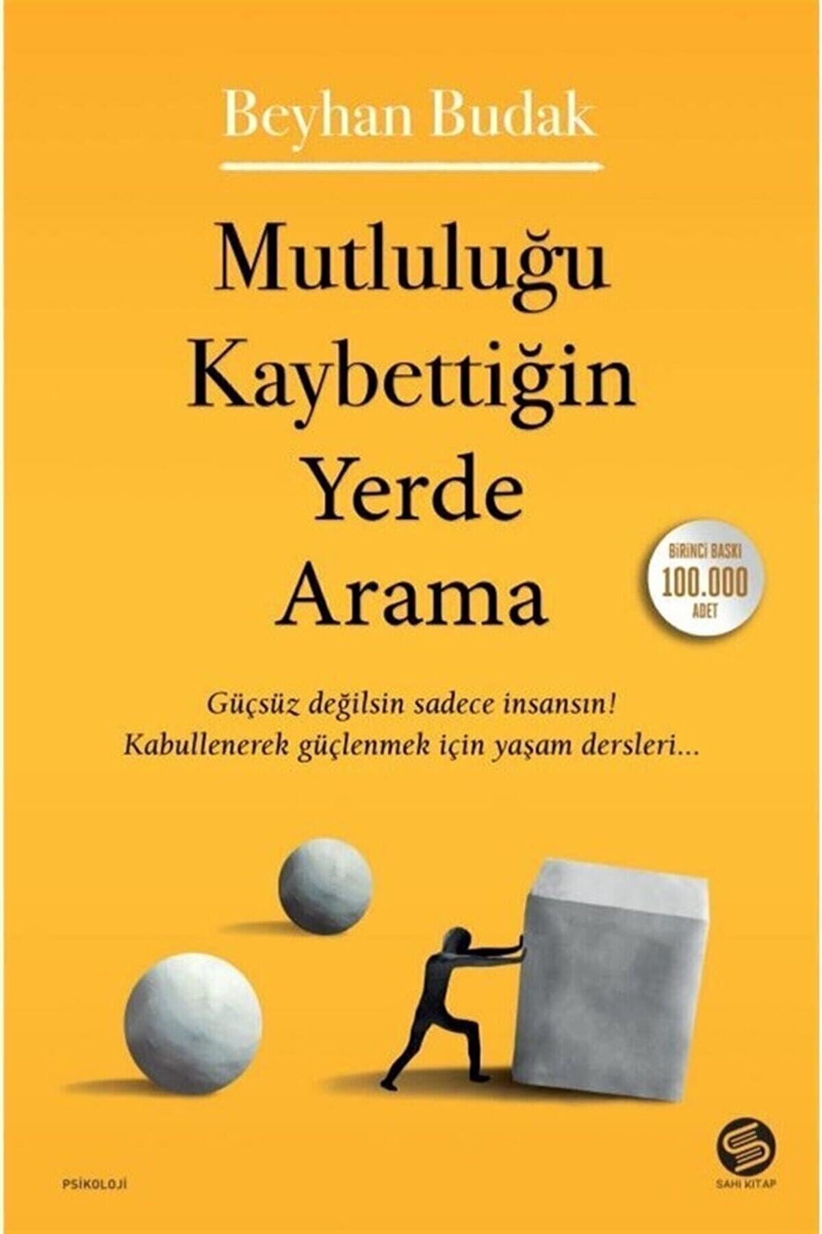 Mutlulugu Kaybettigin Yerde Arama Psychology