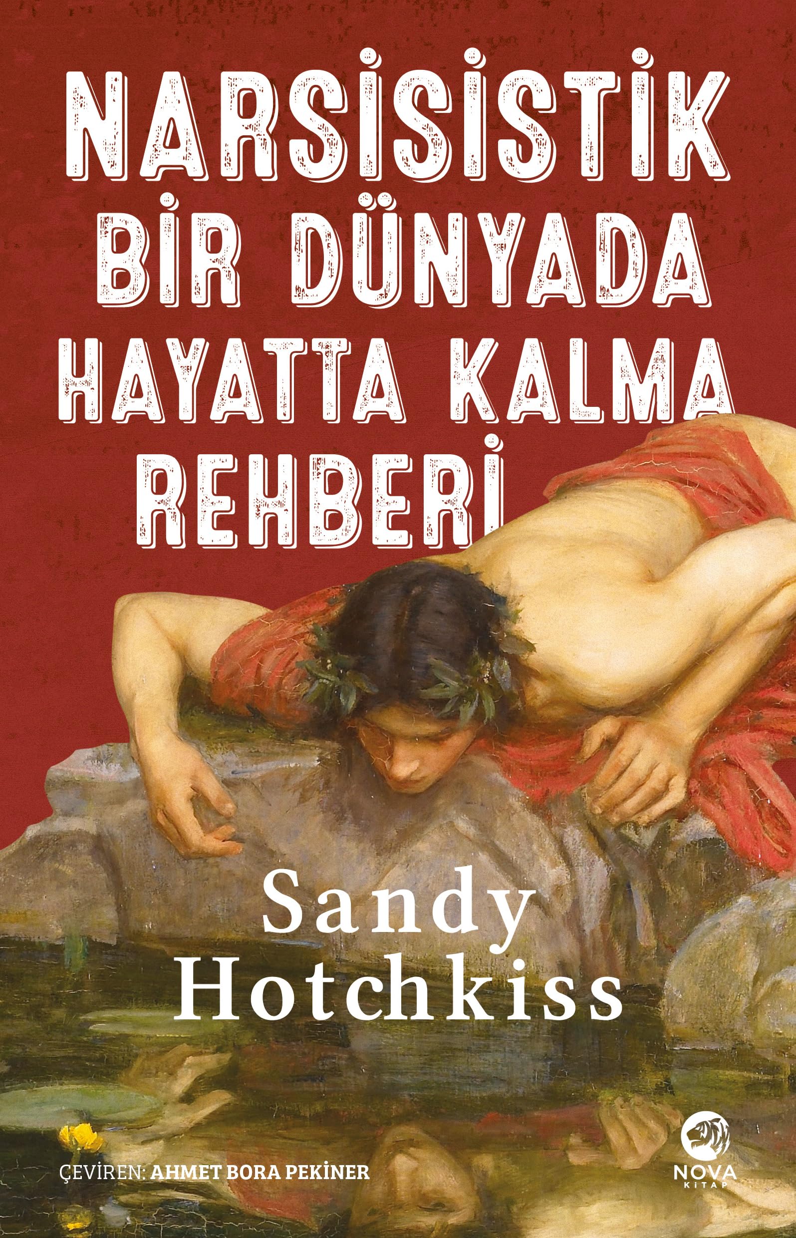 Narsisistik Bir Dünyada Hayatta Kalma Rehberi Psychology