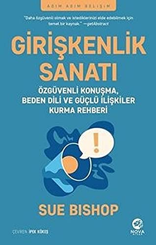Girişkenlik Sanatı: Özgüvenli Konuşma, Beden Dili ve Güçlü İlişkiler Kurma Rehberi Lifestyle