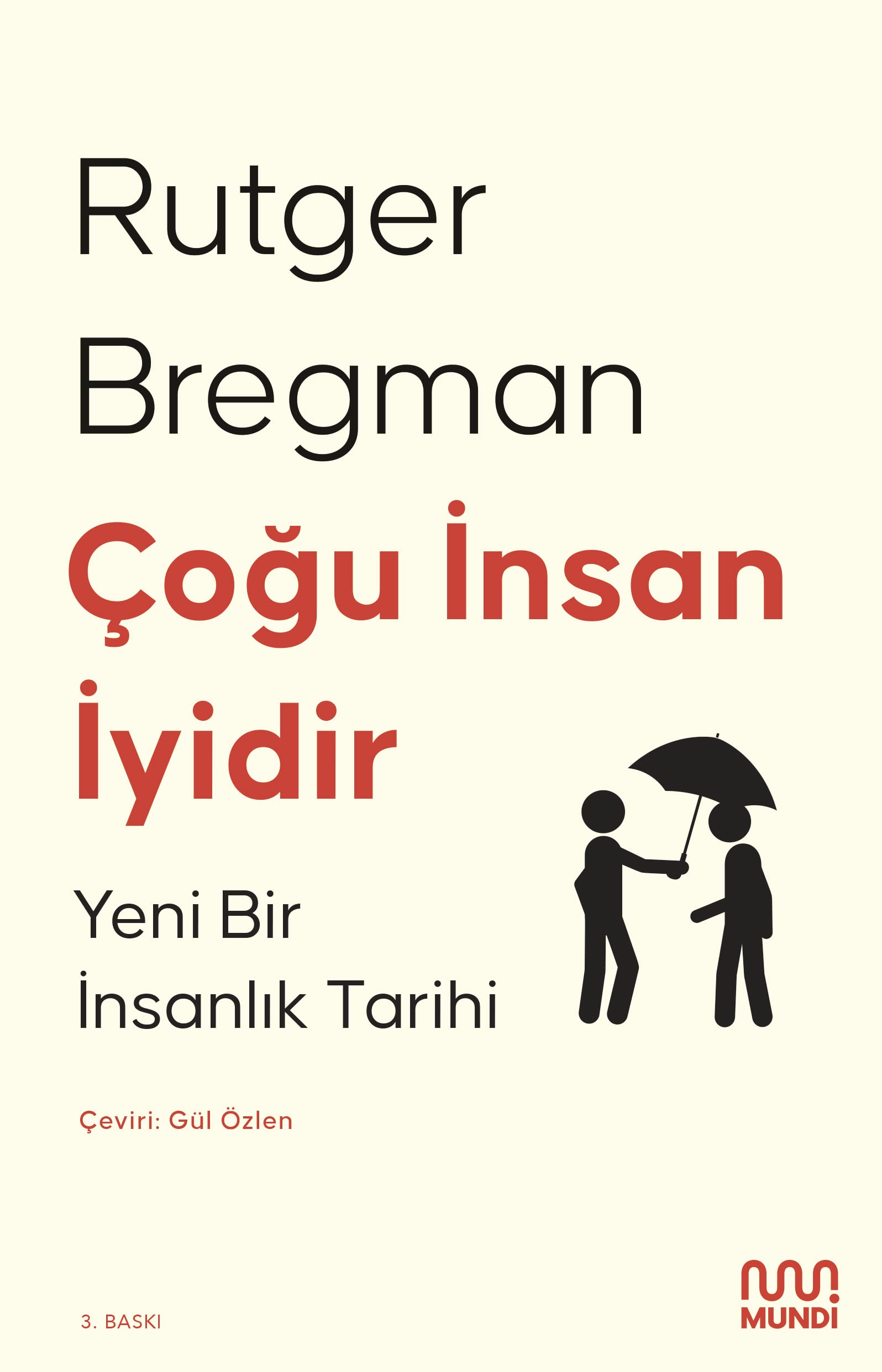 Çoğu İnsan İyidir: Yeni Bir İnsanlık Tarihi Politics & History