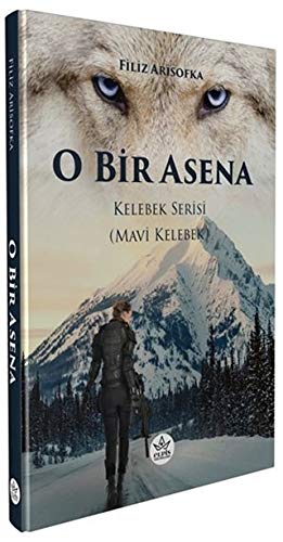 O Bir Asena; Kelebek Serisi (Mavi Kelebek) Books